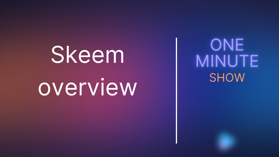 Skeem overview